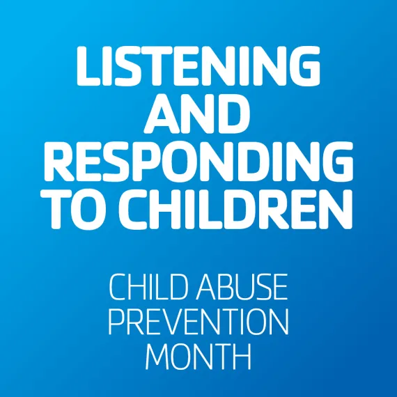 listening and responding child abuse prevention